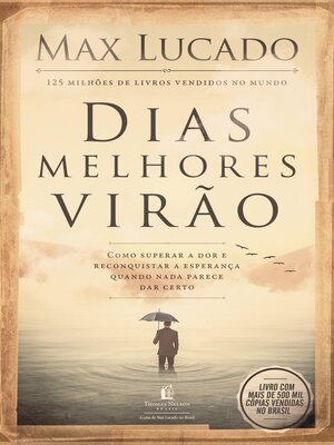 cover image of Dias melhores virão